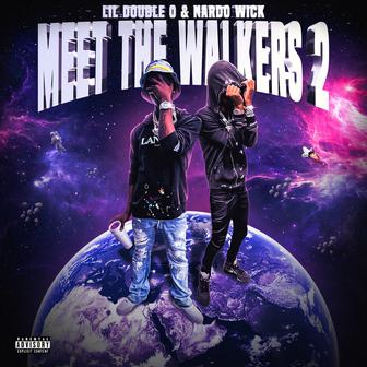 Meet The Walkers 2 (With Nardo Wick)