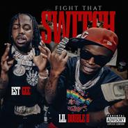 Fight That Switch (Walk) [with EST Gee]