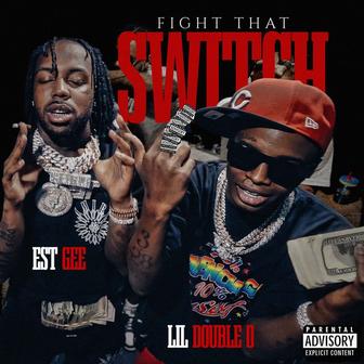 Fight That Switch (Walk) [with EST Gee]