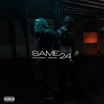 Same 24 (feat. Meek Mill)