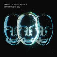 Something To Say - Extended Mix