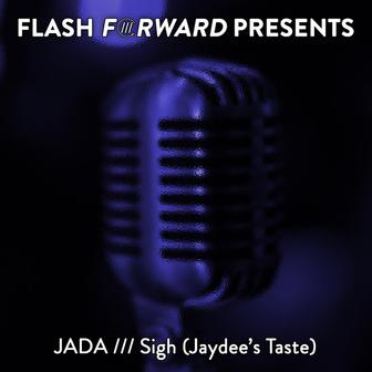 Sigh (Jaydee's Taste)