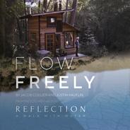 Flow Freely - From the Documentary Film “Reflection - A Walk With Water”