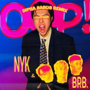 OOP! - Dipha Barus Remix