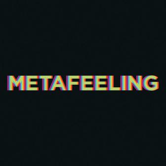 Metafeeling