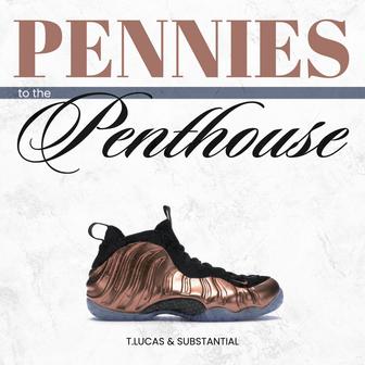 Pennies to the Penthouse