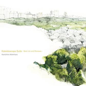 Kaleidoscope Suite (Best mix and Remixes)