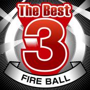 The Best 3 Fire Ball
