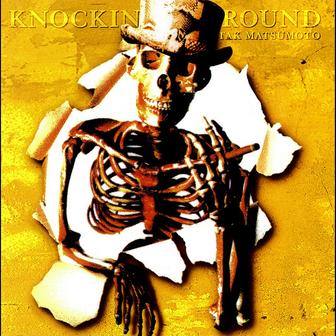 KNOCKIN' “T” AROUND
