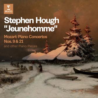 "Jeunehomme" - Mozart: Piano Concertos Nos. 9 & 21 and other Piano Pieces