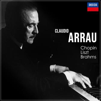 "Arrau Plays": Chopin, Liszt, Brahms