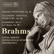 Brahms: Tragic Overture; Academic Festival Overture; Symphony No. 3 (The Mercury Masters: The Mono Recordings)