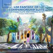 Lim Fantasy of Companionship Suite for Piano, Flute and Strings Octet, Act VI: Teleportation
