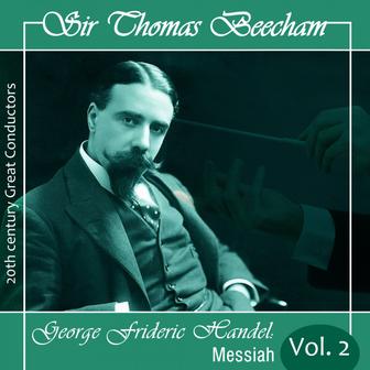 Sir Eugene Goossens - George Frideric Handel : Messiah Vol. 2