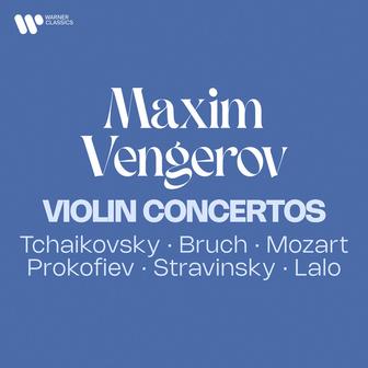 Violin Concertos: Tchaikovsky, Bruch, Mozart, Prokofiev, Stravinsky, Lalo