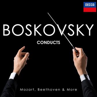 "Boskovsky Conducts" - Mozart, Beethoven & More