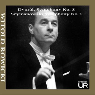 ROWICKI conducts Dvorák & Szymanowski (Remastered 2024)