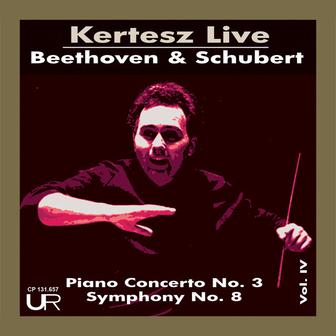 Beethoven: Piano Concerto No. 3 in C Minor, Op. 37 - Schubert: Symphony No. 8 in B Minor, D. 759 "Unfinished" (Live)