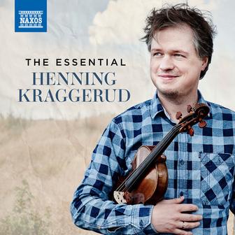 The Essential Henning Kraggerud