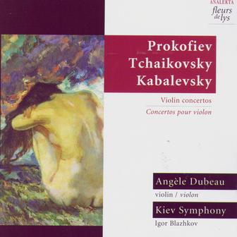 Prokofiev, Tchaikovsky, Kabalevsky: Violin Concertos (Concertos Pour Violon)