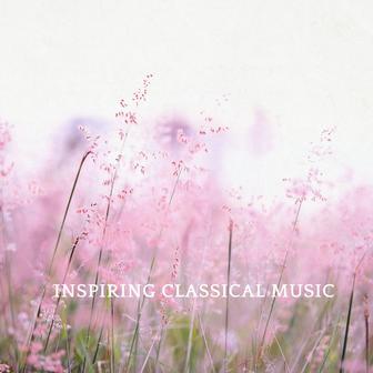 Inspiring Classical Music