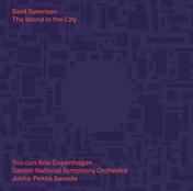Bent Sørensen: The Island in the City
