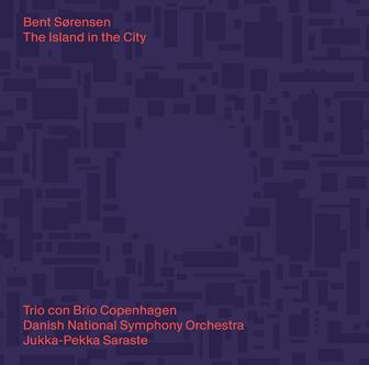 Bent Sørensen: The Island in the City
