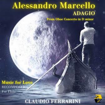 Alessandro Marcello: Oboe Concerto in D Minor, S. Z799: II. Adagio (Recomposed by Claudio Ferrarini)