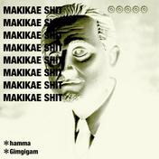 MAKIKAE SHIT
