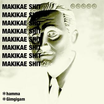 MAKIKAE SHIT