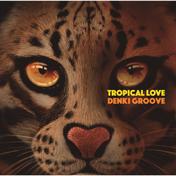 TROPICAL LOVE