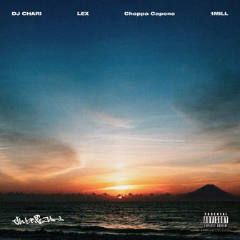 なんとも思ってねぇ (feat. LEX, Choppa Capone & 1MILL)