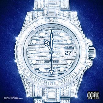 Outta Time (feat. JP THE WAVY)