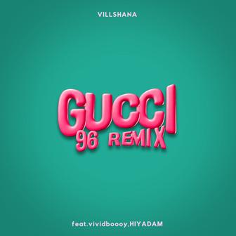 GUCCI (96 REMIX)