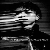 Too Bad Day But... (feat. AKLO & KEIJU) [Remix]