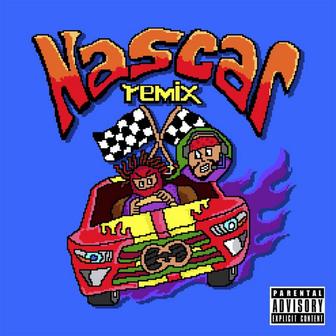 Nascar (Remix)