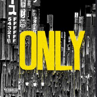ONLY (feat. SEEDA)