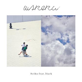 Wareru feat. 5lack