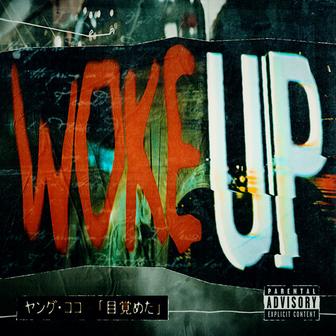 WOKE UP