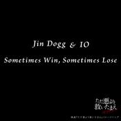 Sometimes Win, Sometimes Lose (映画「ただ悪より救いたまえ」イメージソング)