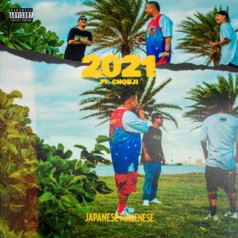 2021 (feat. CHOUJI)