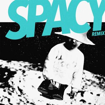 Spacy (Remix)