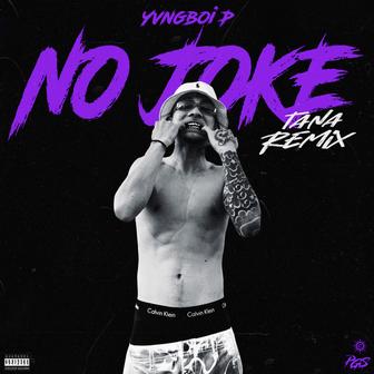 No joke (TANA Remix)