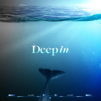 Deep in