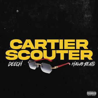 Cartier Scouter (feat. Deech)