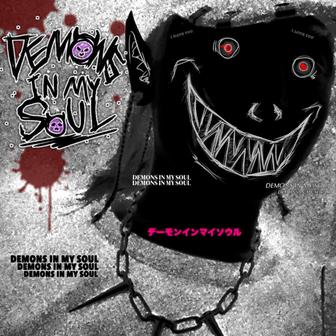 DEMONS IN MY SOUL