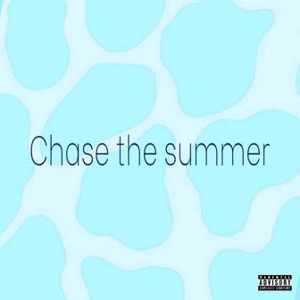 Chase the summer
