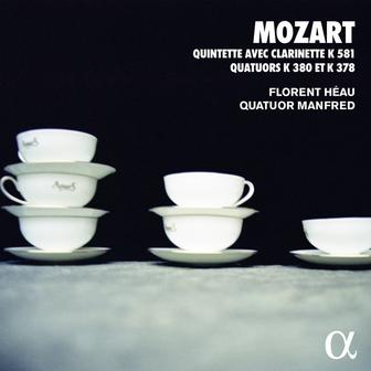 Mozart: Quintette avec clarinette K 581 & Quatuors K 380 & K 378