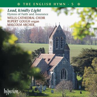 The English Hymn 5 – Lead, Kindly Light (Hymns of Faith & Assurance)