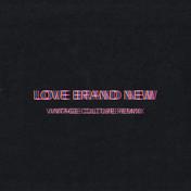 Love Brand New (Vintage Culture Remix)